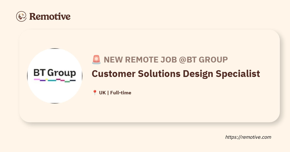 [Hiring] Customer Solutions Design Specialist @BT Group
