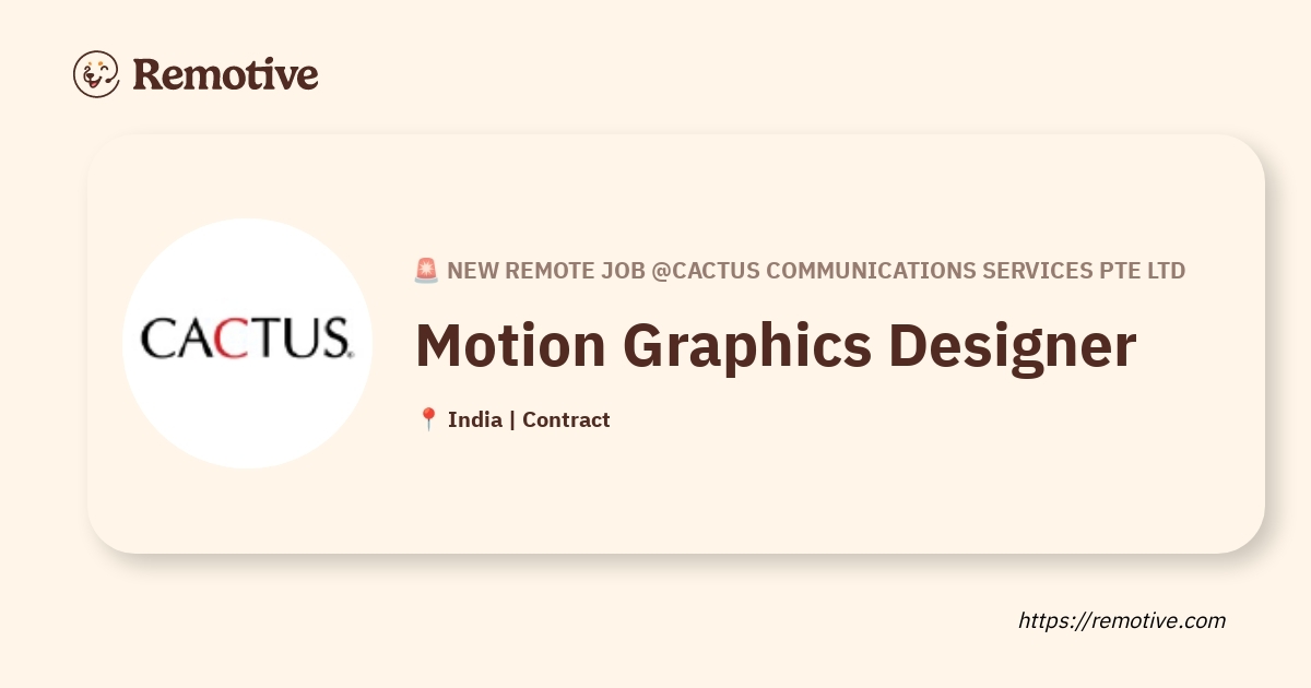 [Hiring] Motion Graphics Designer @Cactus Communications Services Pte Ltd