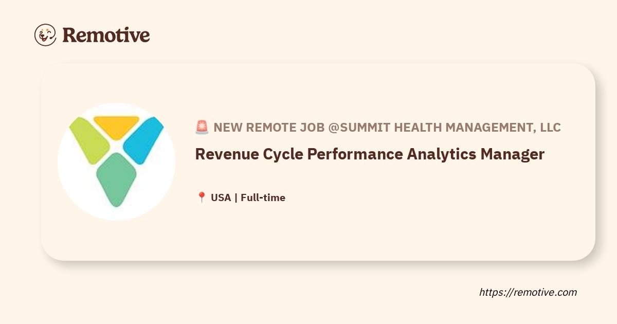 [Hiring] Revenue Cycle Performance Analytics Manager @Summit Health Management, LLC