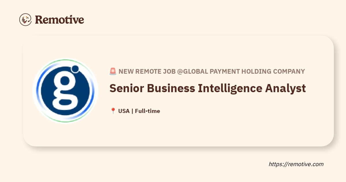 [Hiring] Senior Business Intelligence Analyst @Global Payment Holding Company