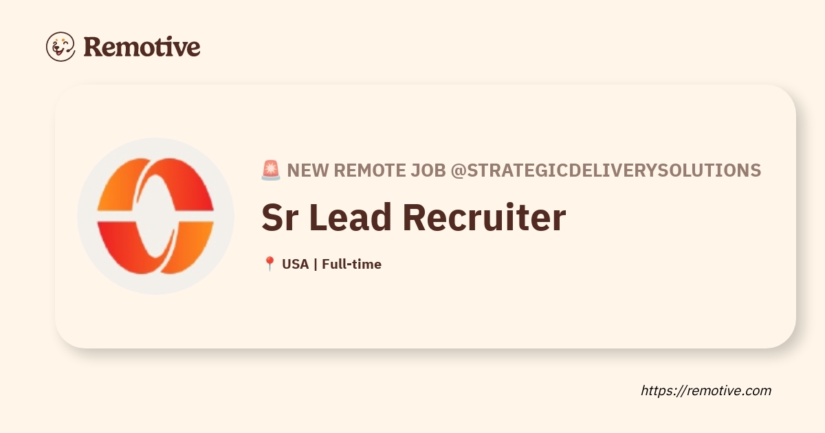 [Hiring] Sr Lead Recruiter @Strategicdeliverysolutions