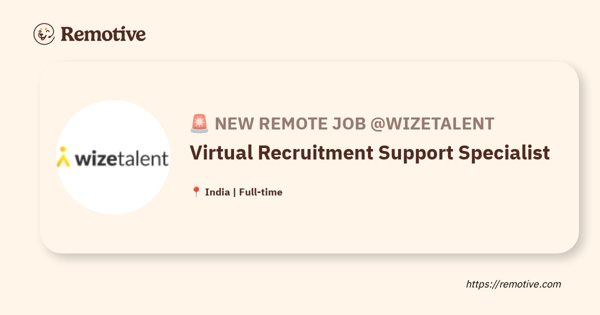 [Hiring] Virtual Recruitment Support Specialist @WizeTalent